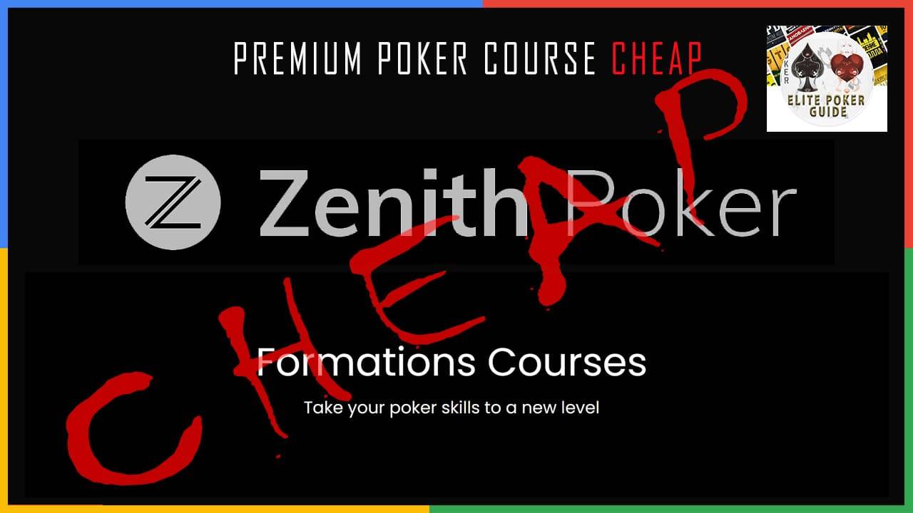 ZENITH POKER FORMATIONS COURSES