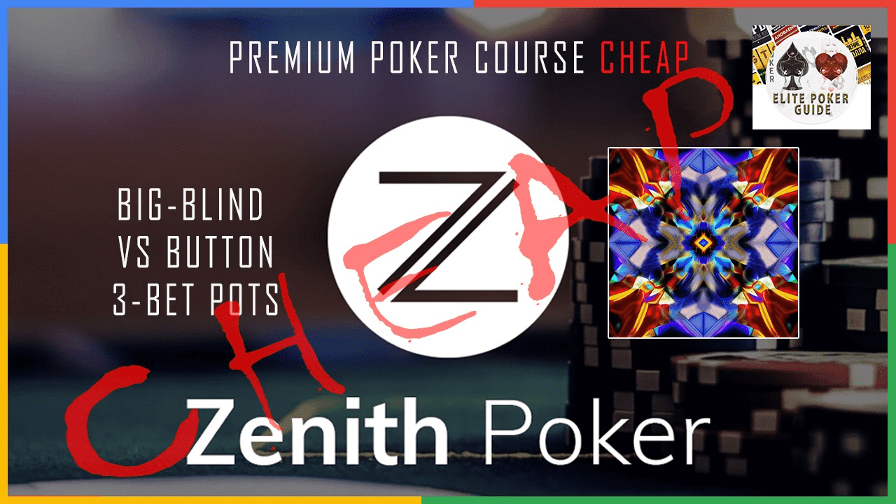 Zenith Poker Big-Blind Vs Button 3-Bet Pots Cheap