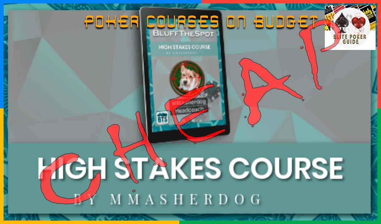 BLUFFTHESPOT HIGH STAKES COURSE by MMasherdog