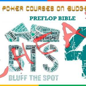 Bluffthespot Preflop Bible Vol4