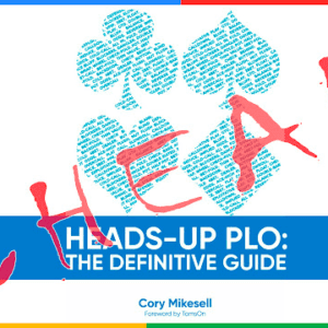 Cory Mikesell Heads-Up PLO: The Definitive Guide