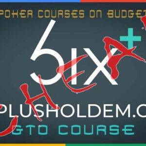 Six Plus Holdem GTO Course Preflop & Postflop Bundle