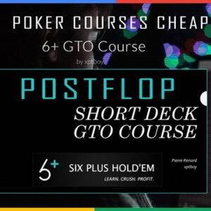 Six Plus Holdem Short Deck GTO Postflop Video Course