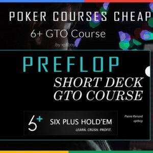 Six Plus Holdem Short Deck GTO Preflop Video Course