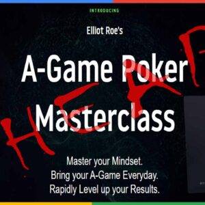 A-GAME POKER MASTERCLASS by Elliot Roe's from Run It Once eng