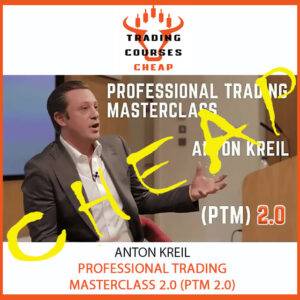 Anton Kreil – Professional Trading Masterclass 2.0 – PTM 2.0