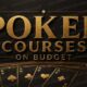 CHEAP POKER COURSES