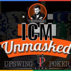 Upswing Poker ICM Unmasked