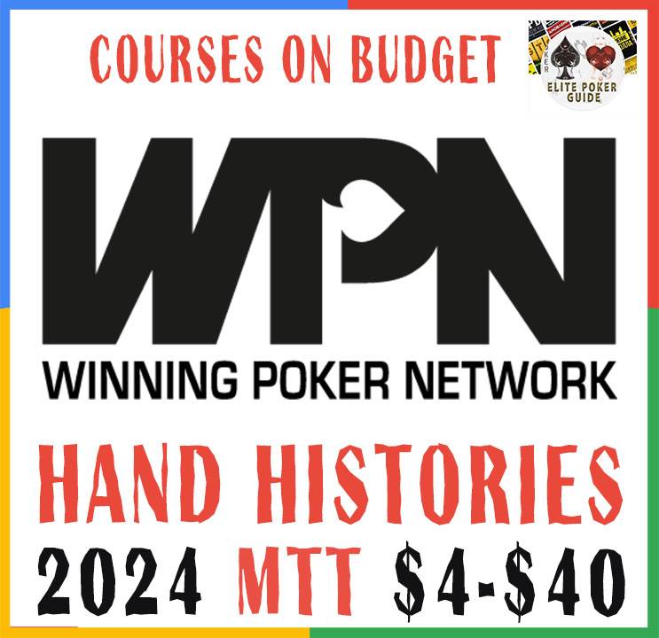 WPN MTT Hand Histories $4-$40 2024 Cheap