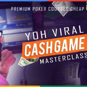 Yoh Viral PokerPro Cash game online Masterclass