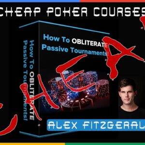 Alex Fitzgerald How To OBLITERATE Passive Tournaments