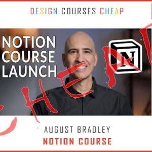 August Bradley - Notion Course Cheap