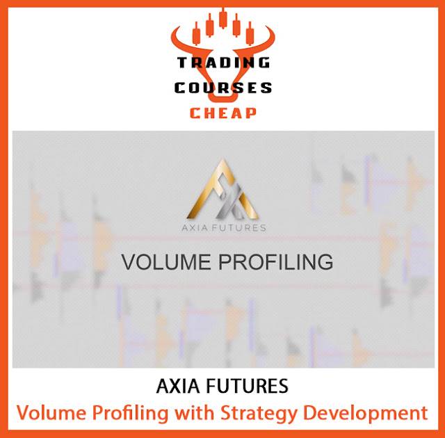 Axia Futures - Volume Profiling with Strategy Development Cheap