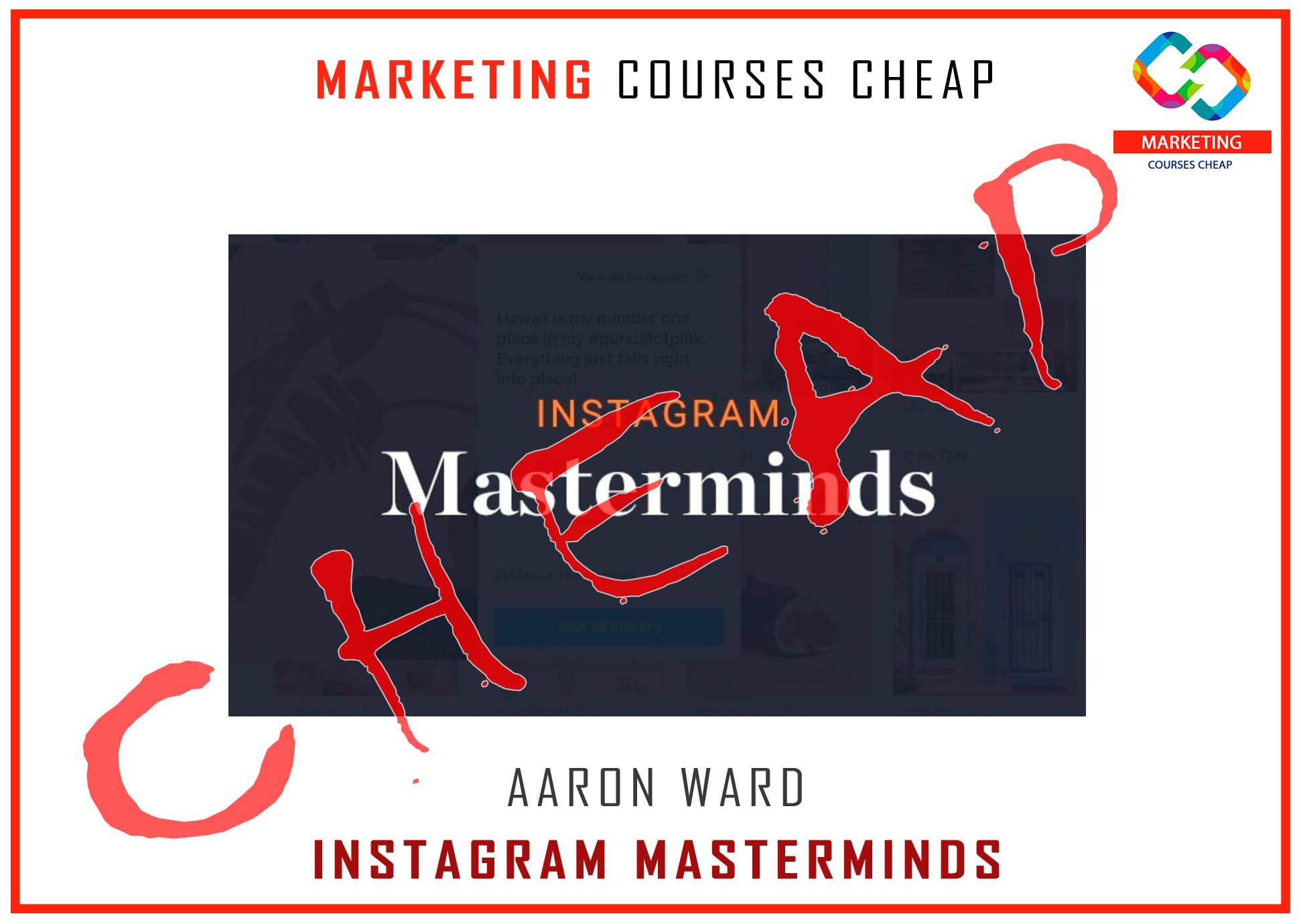 Aaron Ward - Instagram Masterminds Cheap