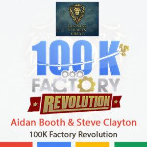 Aidan Booth & Steve Clayton – 100K Factory Revolution