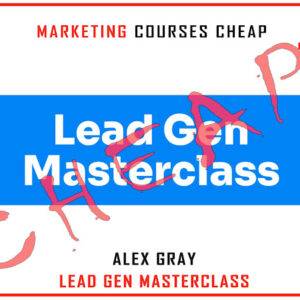 Alex Gray – Lead Gen Masterclass