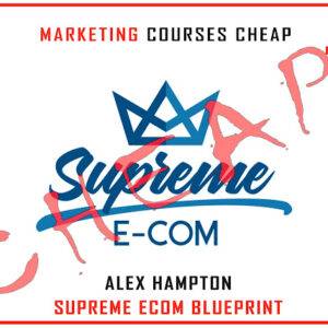 Alex Hampton – Supreme Ecom Blueprint