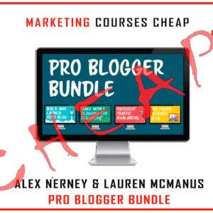 Alex Nerney & Lauren McManus - Pro Blogger Bundle Cheap