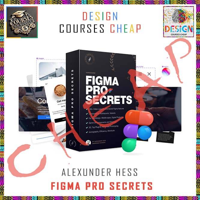 Alexunder Hess - Figma Pro Secrets Cheap