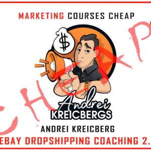 Andrei Kreicberg - eBay Dropshipping Coaching 2.0 Cheap