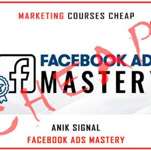 Anik Signal – Facebook Ads Mastery