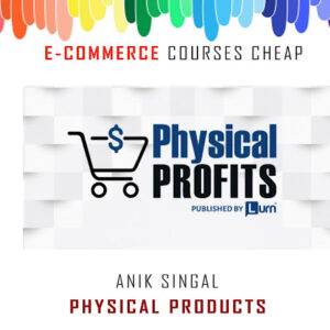 Anik Singal – Physical Products