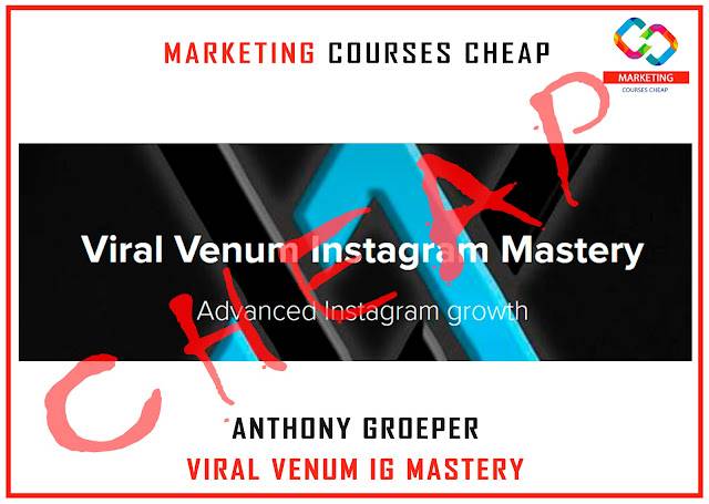 Anthony Groeper - Viral Venum IG Mastery Cheap