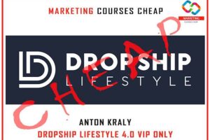 Anton Kraly - Dropship Lifestyle 4.0 VIP only Cheap