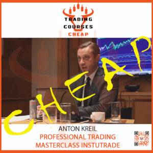 Anton Kreil - Professional Trading Masterclass Instutrade Cheap