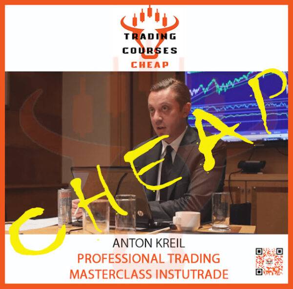 Anton Kreil - Professional Trading Masterclass Instutrade Cheap