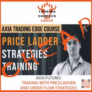 Axia Futures - Trading with Price Ladder and Order Flow Strategies Cheap