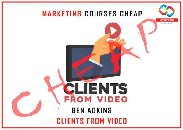 Ben Adkins - Clients From Video Cheap