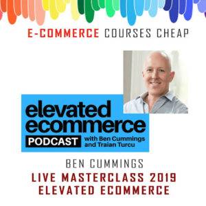 Ben Cummings, Traian Turcu – Elevated Ecommerce