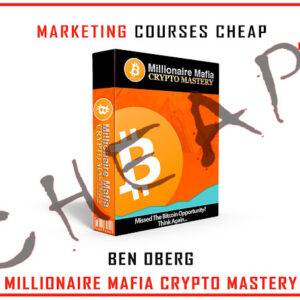 Ben Oberg - Millionaire Mafia Crypto Mastery Cheap