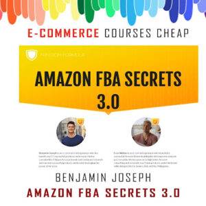 Benjamin Joseph - Amazon FBA Secrets 3.0 Cheap