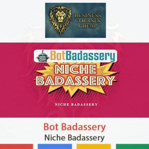 Bot Badassery – Niche Badassery