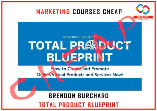 Brendon Burchard - Total Product Blueprint Cheap