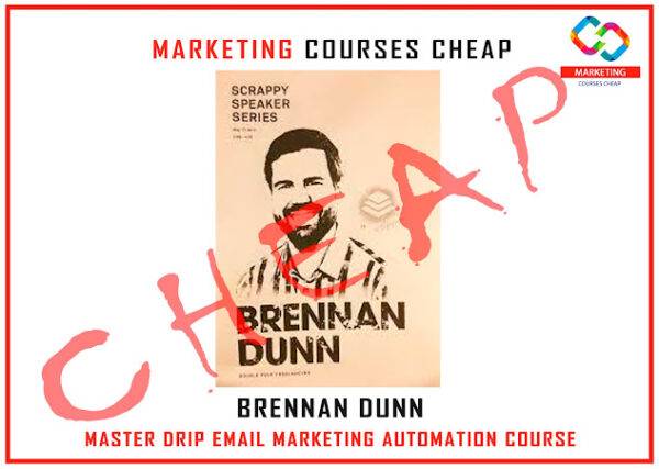 Brennan Dunn - Master Drip Email Marketing Automation Course Cheap