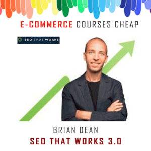 Brian Dean – Seo That Works 3.0