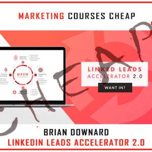 Brian Downard - Linkedin Leads Accelerator 2.0 Cheap