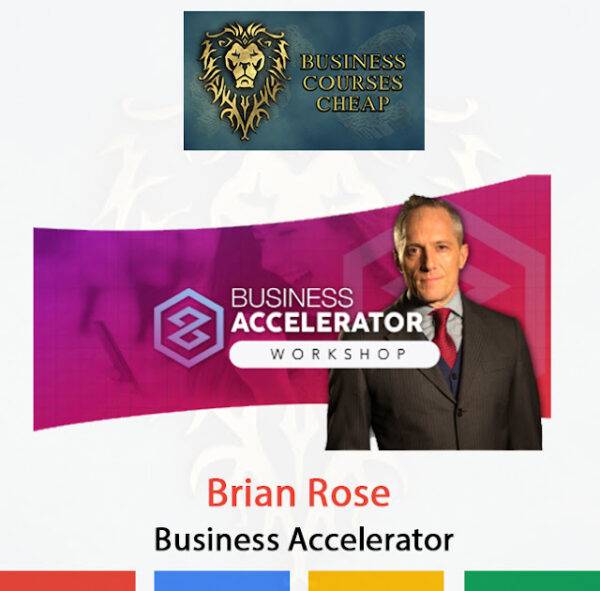 Brian Rose - Business Accelerator Cheap