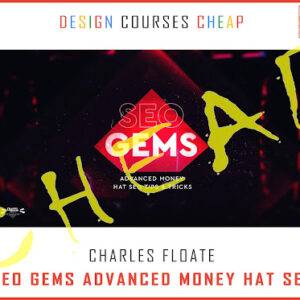 Charles Floate - SEO Gems Advanced Money Hat SEO Cheap