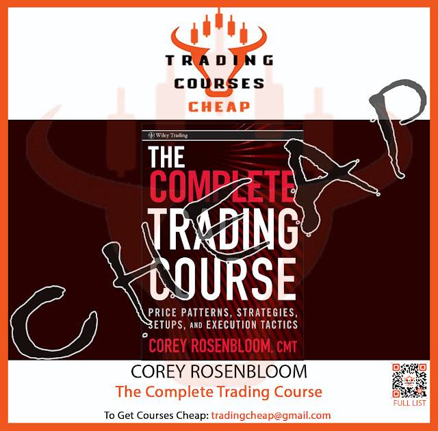 Corey Rosenbloom - The Complete Trading Course Cheap