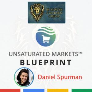 Daniel Spurman – Unsaturated Markets™ Blueprint