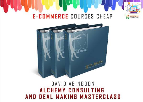 David Abingdon - Alchemy Consulting and Deal Making Masterclass Cheap