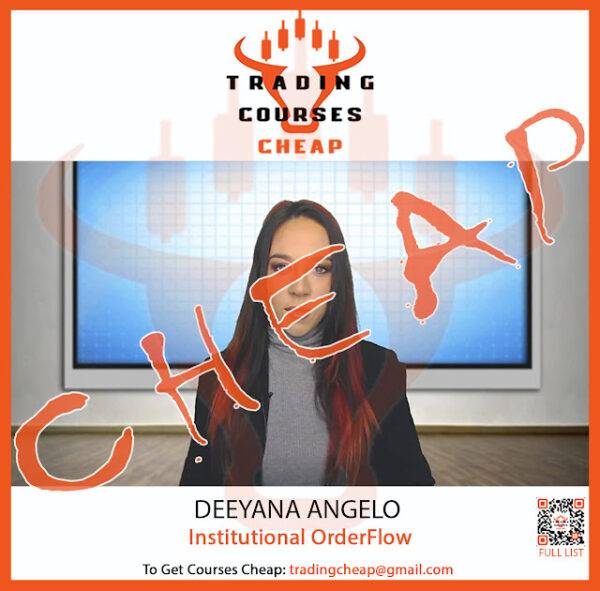 Deeyana Angelo - Institutional OrderFlow Cheap