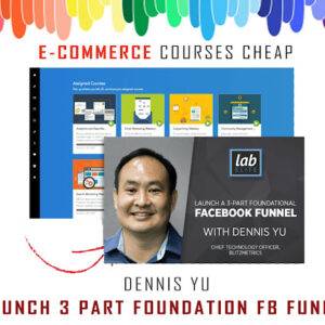 Dennis Yu – Launch 3 Part Foundation FB Funnel