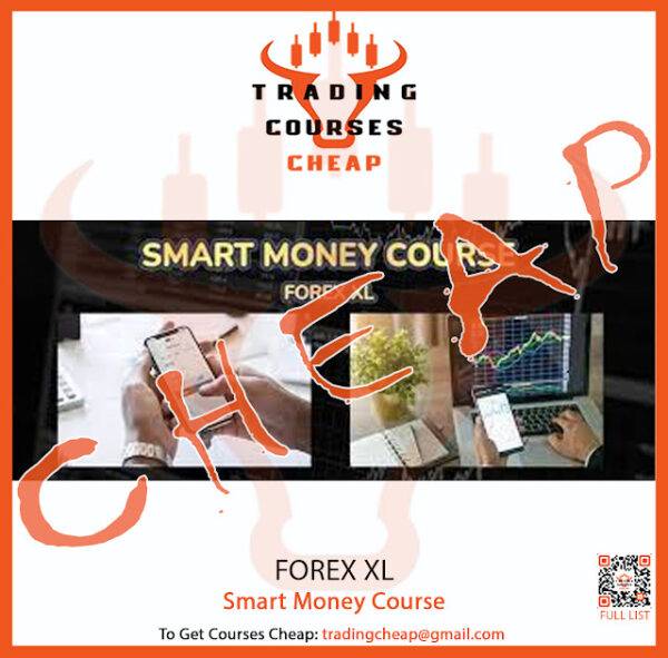 Forex XL - Smart Money Course Cheap