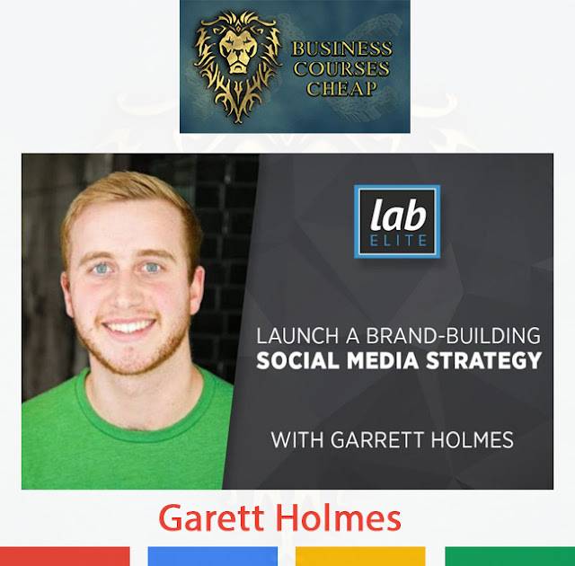 Garett Holmes - Launch a Brand-Building Social Media Strategy Cheap