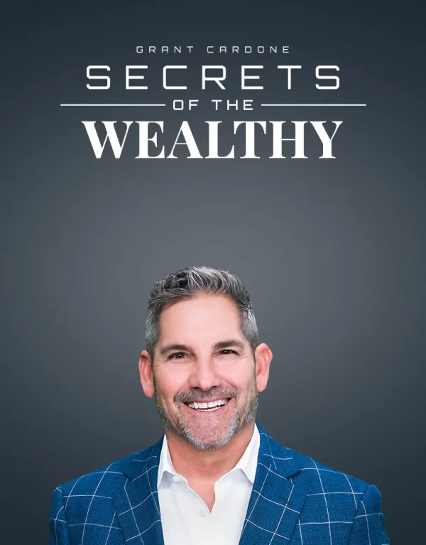 Grant Cardone - Secrets of the Wealthy Training Cheap